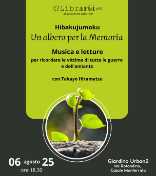 Casale Monferrato - Un albero sopravvissuto a Hiroshima simbolo di memoria e resilienza