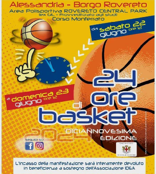 Alessandria - Torna la 24OreBasket Borgo Rovereto: 20ª edizione di sport e solidarietà
